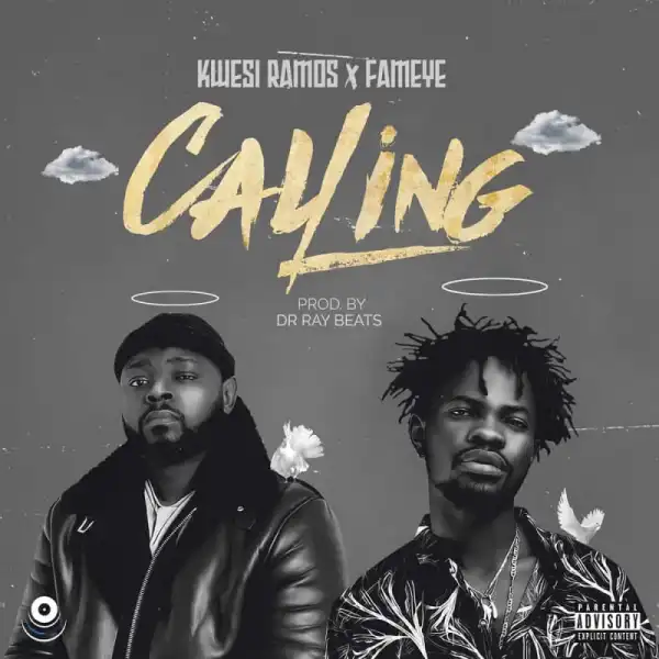 Kwesi Ramos - Calling ft. Fameye